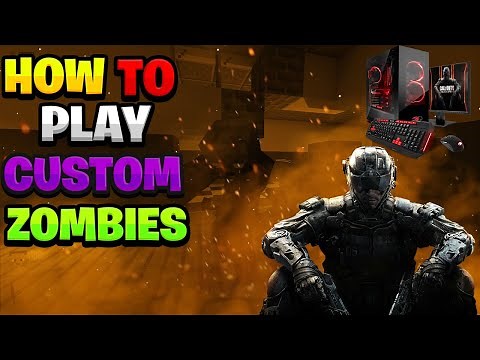 *BEST* HOW TO PLAY CUSTOM ZOMBIES MAPS ON BLACK OPS 3 IN (2024)