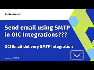 How to send an email using SMTP in OIC Integrations | OCI Email delivery | SMTP Oracle Integration