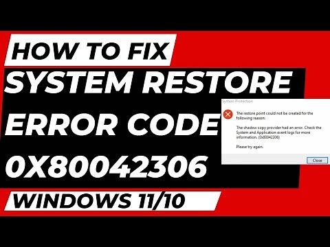 System restore error code 0x80042306 The shadow copy provider had an error in Windows 11 / 10 Fixed