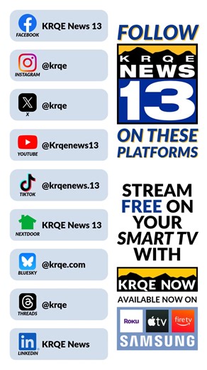 Want to stay in the loop, New Mexico? Follow KRQE News 13 on these platforms or download KRQE NOW on your smart TV to see breaking news, local and community news, weather, and sports | KRQE News 13
