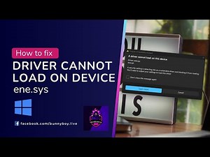 Fix A Driver Cannot Load On This Device On Windows 10/11 | ene.sys Driver (2024)
