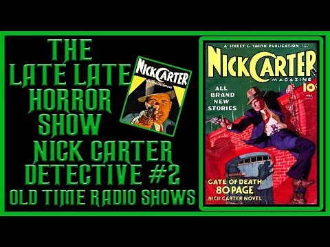 NICK CARTER DETECTIVE OLD TIME RADIO SHOWS ALL NIGHT #2