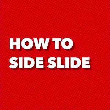 How to Side Slide