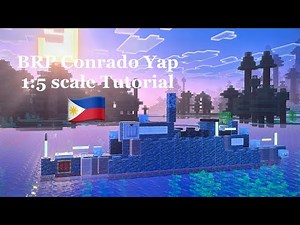 Minecraft BRP Conrado Yap 1:5 scale Tutorial | Pohang-class corvette