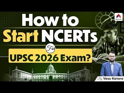 How To Start NCERT for UPSC Preparation? | NCERT Syllabus For UPSC 2026 | Nirnay IAS | By Vasu Sir