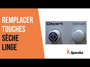 Comment réparer votre sèche-linge - Remplacer les touches ?