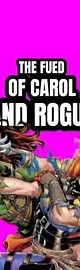 rogue vs carol danvers: history of the complicated marvel relationship