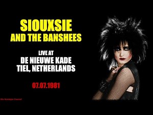 Siouxsie and the Banshees | Live in Tiel (07.07.1981)