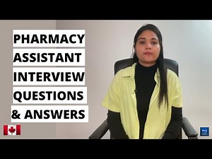 PHARMACY ASSISTANT Interview Questions and Answers ! (Become a pharmacy assistant in Canada) CANADA
