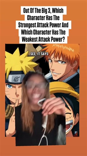 loveyourself on Instagram: "Out Of The Big 3, Which Character Has The Strongest Ap And Which Character Has The Weakest Ap? + Follow If You Like The Content 🫶🏾 #anime #reels #animereels #kkilotez #loveyourself"