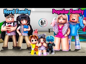 NERD Family vs POPULAR Family..(Brookhaven)