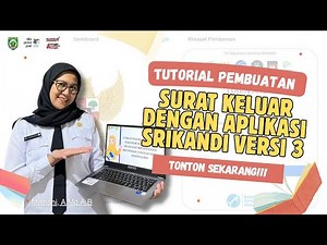 Tutorial Pembuatan Surat Keluar Melalui Aplikasi SRIKANDI V.3
