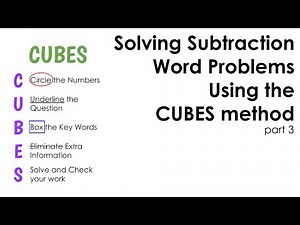 Solving Subtraction Word Problems Using the CUBES Method - Part 3