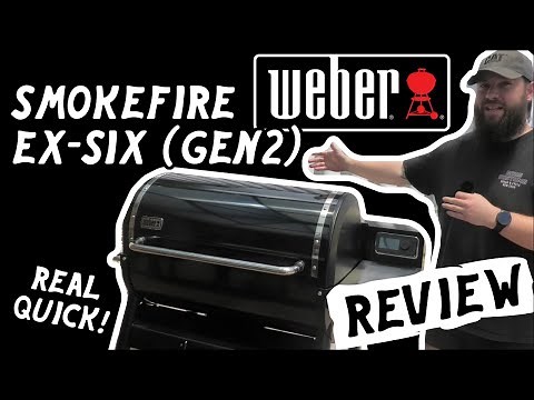 WEBER SMOKEFIRE EX6 (GEN 2) PELLET SMOKER WALKTHROUGH / REVIEW