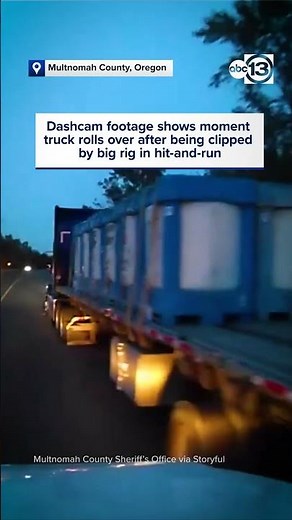 Dashcam footage shows moment truck rolls over after being clipped by big rig in hit-and-run