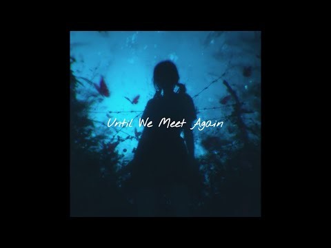 Until We Meet Again - Emotional Future Bass | RKN Music (Official Audio)