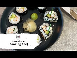Recette du jour au cooking chef: Les makis au cooking chef expérience.