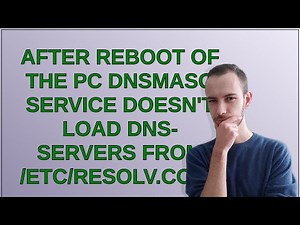 After reboot of the PC dnsmasq service doesn't load dns-servers from /etc/resolv.conf