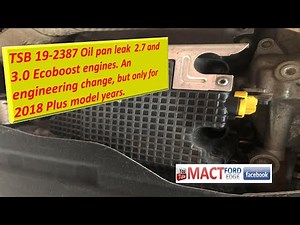 TSB 19 2387 Oil pan leak 2 7 and 3 0 Ecoboost engines