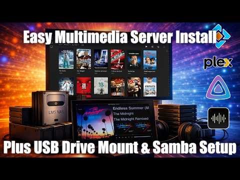Easy Linux Media Server Installer / Setup (Samba, Plex, Jellyfin, Lyrion Music Server, TVHeadend)