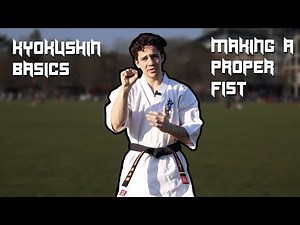 Kyokushin Karate Basics | Making a Proper Fist
