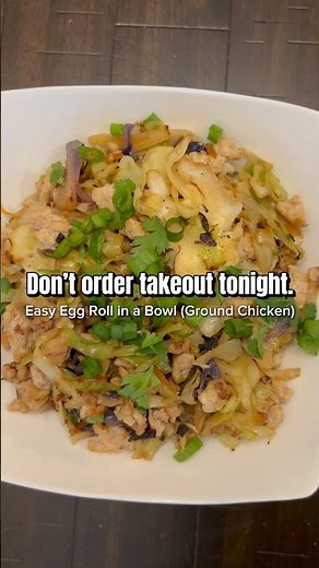 Easy Egg Roll in a Bowl | 20 Minute Ground Chicken Recipe