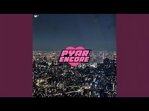 Pyar Encore