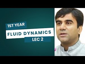 Fluid Dynamics Lecture 2 by Sir Izhar | QCA | Key Concepts & Explanations