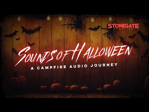Sounds of Halloween - A Campfire Audio Journey