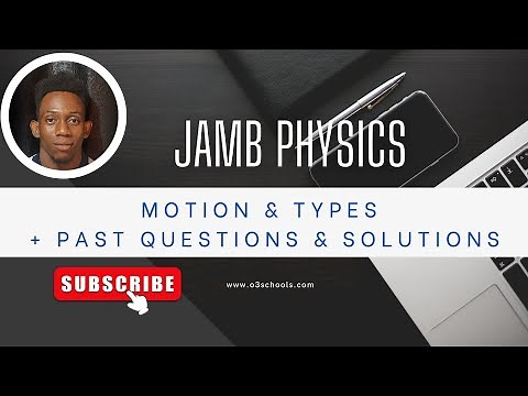 JAMB/WAEC Physics 2026 EP 23 - Motion & Types + Likely Exam Questions & Solutions