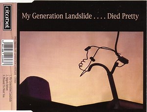 Died Pretty - My Generation Landslide