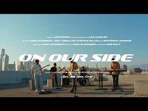 On Our Side | Jefferson (Official Music Video)
