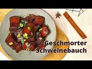 Chinesisch kochen: Geschmorter SCHWEINEBAUCH / Hong Shao Rou. Ein REZEPT von meiner Mutter