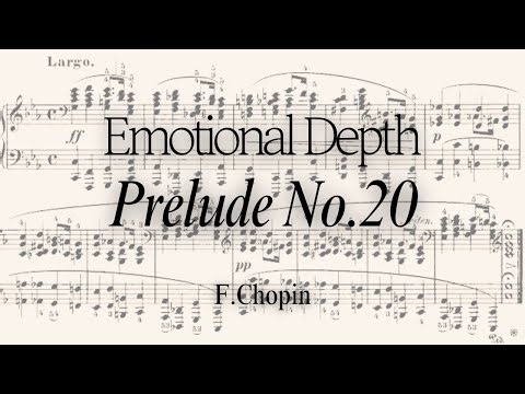 Emotional Depth - Chopin Prelude No.20(with Sheet Music)