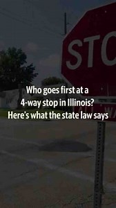 Who goes first at a stop sign? Here's what Illinois state law says