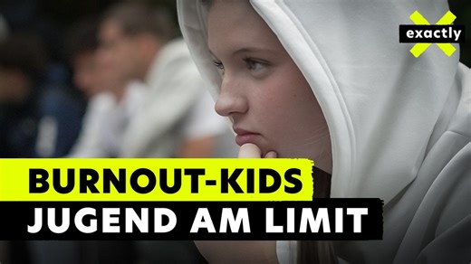 exactly: Kinder im Burnout - Zwischen Angst und Erschöpfung