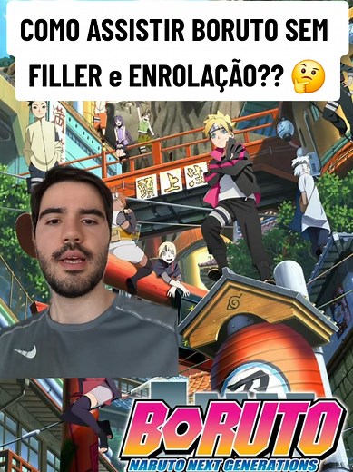 Como Assistir Boruto Naruto Sem Fillers e Enrolação