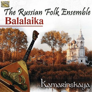 The Russian Folk Ensemble Balalaika - Kamarinskaya