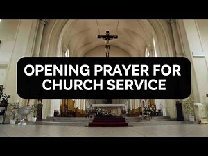 Opening Prayer for Church Service