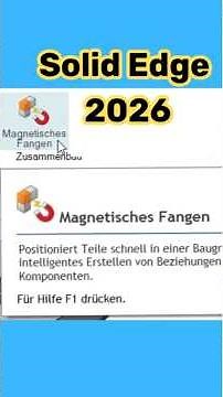 Solid Edge 2026 - Magnetisches Fangen (Baugruppe)