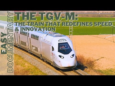 The TGV-M: The Train That Redefines Speed & Innovation - Full Documentary