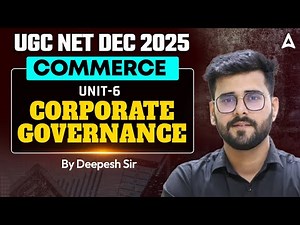UGC NET Commerce Unit 6 Corporate Governance | UGC NET Commerce Classes By Dr. Deepesh Sir
