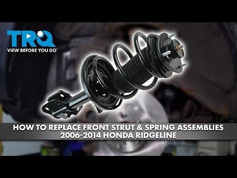 How to Replace Front Strut & Spring Assemblies 2006-2014 Honda Ridgeline