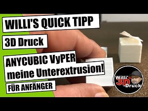Quick Tipp Anycubic Vyper meine Unterextrusion ist weg!