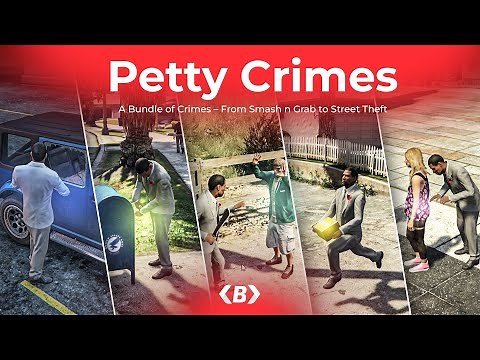 Bablo Petty Crimes | Smash ‘n Grab to Street Theft