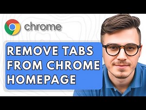 How To Remove Tabs From Google Chrome Homepage [2025 Guide]