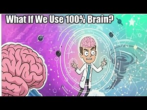 What If You Used 100% of Your Brain? | The Science Behind Superhuman Power Explained