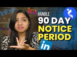 How to handle 90 days notice period