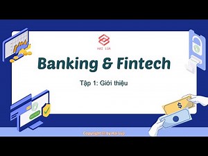Banking & Fintech Series - Episode 1: Introduction to the Series