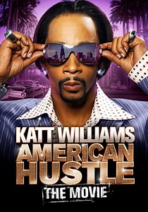 Katt Williams: American Hustle (The Movie) - katso